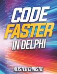 Code Faster in Delphi