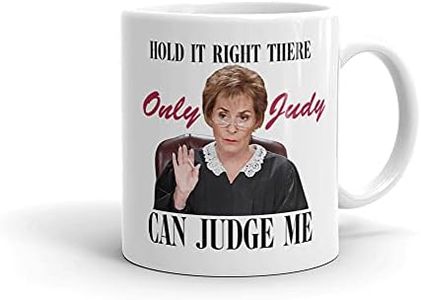 Only Judy Can Judge Me Gift Mug (Best Friend Gift Ideas, Only Judy Can Judge Me Mug, Funny Gift Ideas) | Best Friend Mug | Valentine Gift Ideas Funny Judge Judy Present Gift Mug Printed Tea Coffee Mug