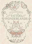 Tattoo Wonderlands: A Coloring Book