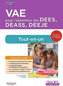 VAE pour l'obtention des DEES, DEASS, DEEJE - Préparation complète pour réussir sa formation: Éducateur spécialisé, Assistant de service social, Éducateur de jeunes enfants
