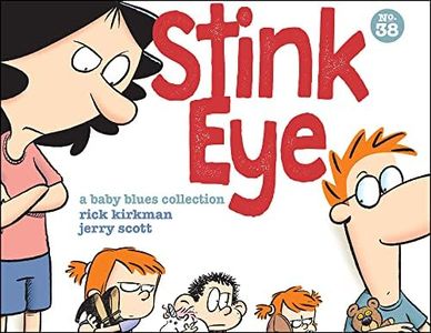 Stink Eye: A Baby Blues Collection (Volume 38)