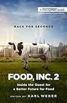Food, Inc. 2: Inside the Quest for 