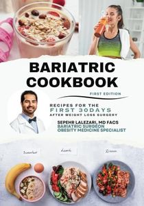 Bariatric Cookbook: 30day Surgery Guide