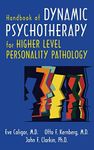 Handbook of Dynamic Psychotherapy for Higher Level Personality Pathology: Treating Higher Level Personality Pathology