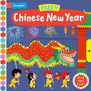 Busy Chinese New Year: A Push, Pull, Slide Book