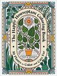 The Happy Houseplant Coloring Book: 50 Plants to Color and Care For: An Indoor Gardening Coloring Book