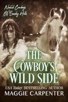 The Cowboy's Wild Side: Naked Cowboy's of Smoky Hill: Book 3 (Naked Cowboys of Smoky Hill)