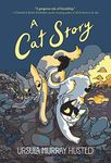 A Cat Story: Graphic Novel