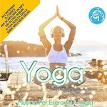 Yoga [2CDs] Music for Yoga Practice, Yoga Poses, Meditation, Relaxation