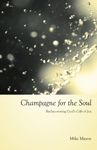 Champagne for the Soul: Celebrating God's Gift of Joy