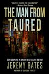 The Man From Taured: A thrilling suspense novel by the new master of horror (World's Scariest Legends Book 3)