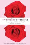 My Mother, My Mirror: Recognizing a