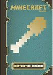 Minecraft: Construction Handbook: an Official Mojang Book