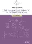 The Organometallic Chemistry of the Transition Metals