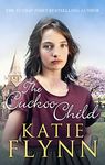 The Cuckoo Child: The heartwarming and emotional historical fiction romance from the Sunday Times bestselling author