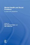 Mental Health and Social Problems: A Social Work Perspective
