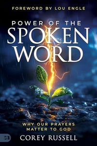 Power of the Spoken Word: Why Our Prayers Matter to God (a Teach Us to Pray Resource)