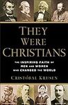 They Were Christians: The Inspiring