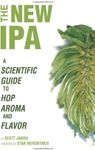 The New IPA: Scientific Guide to Hop Aroma and Flavor