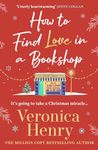 How to Find Love in a Book Shop: The delightfully cosy and heartwarming read to curl up with this Christmas!