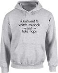 Hippowarehouse I Just Want to Watch Musicals and Take Naps Theatre unisex Hoodie hooded top (Specific size guide in description) Grey