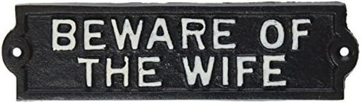 Abbott Collection Be Ware of The Wife Wall Sign