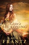 Love's Reckoning: A Novel