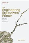 The Engineering Executive's Primer: