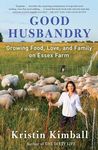 Good Husbandry: A Memoir