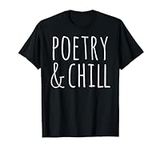 Poetry & Chill Poetry Gifts For Wri