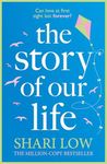 The Story of Our Life: Re-discover this gorgeous and heartbreaking love story in 2024!