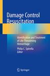 Damage Control Resuscitation: Identification and Treatment of Life-Threatening Hemorrhage