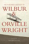 The Published Writings of Wilbur and Orville Wright (Smithsonian History of Aviation)