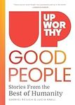 Upworthy - GOOD PEOPLE: Stories Fro