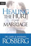 Healing the Hurt in Your Marriage