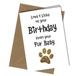 'Generic' Funny Happy Birthday Card from The Dog | Pet Theme Perfect for Mum / Dad / Husband / Wife Best Friend from your Fur Baby #38