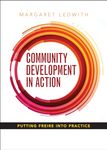 Community development in action: Putting Freire into Practice