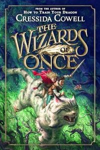 The Wizards of Once (The Wizards of Once, 1)