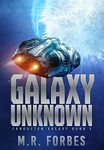 Galaxy Unknown (Forgotten Galaxy Book 1)