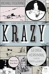 Krazy: George Herriman, a Life in Black and White