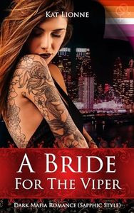 A Bride for the Viper: Dark Mafia Romance Sapphic Style (Queens of New York (Lesbian Dark Romance)) (German Edition)