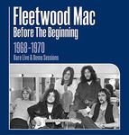 Before The Beginning - 1968-1970 Rare Live & Demo