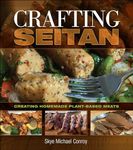 Crafting Seitan: Creating Homemade Plant-Based Meats