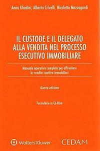 Custode e delegato alla vendita nel processo esecutivo immobiliare