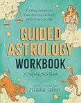 Guided Astrology Workbook: A Step-b
