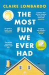 The Most Fun We Ever Had: Now a Reese Witherspoon Book Club Pick