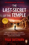 The Last Secret Of The Temple: a rip-roaring, edge-of-your-seat adventure thriller