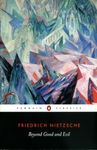 Beyond Good and Evil (Penguin Classics)