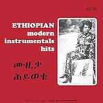 Ethiopian Modern Instrumental Hits 
