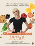 The Glucose Goddess Method: Your fo